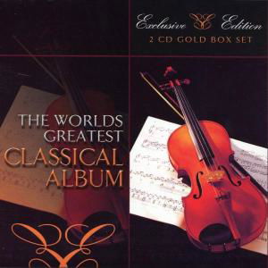 The World Greatest Classical Album - Various Artists - Musiikki - TYROLIS - 5706238327418 - tiistai 10. toukokuuta 2005