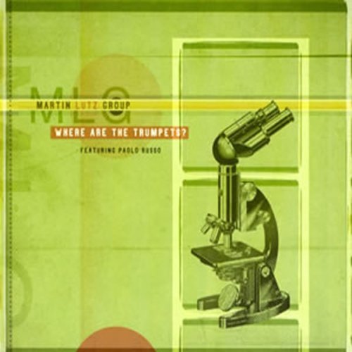 Cover for Martin Lutz Group · Where Are the Trumpe (CD) (2007)