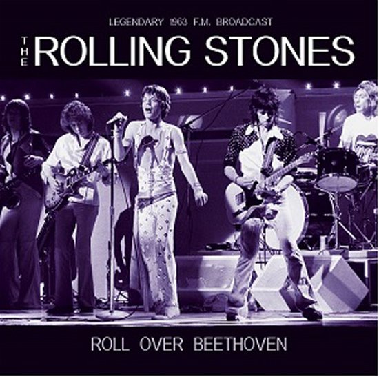 Roll over Beethoven Radio Broadcast 1963 - The Rolling Stones - Música - LASER MEDIA - 5889007136418 - 29 de janeiro de 2016