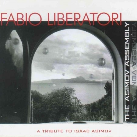 Asimov Assembly - Fabio Liberatori - Musikk - MP - 8001902100418 - 14. januar 2010