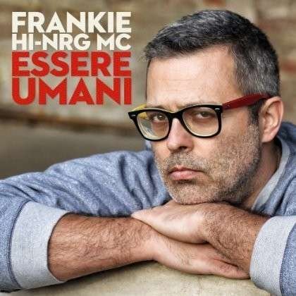 Cover for Hi-nrg Frankie · Esseri Umani (CD) (2014)
