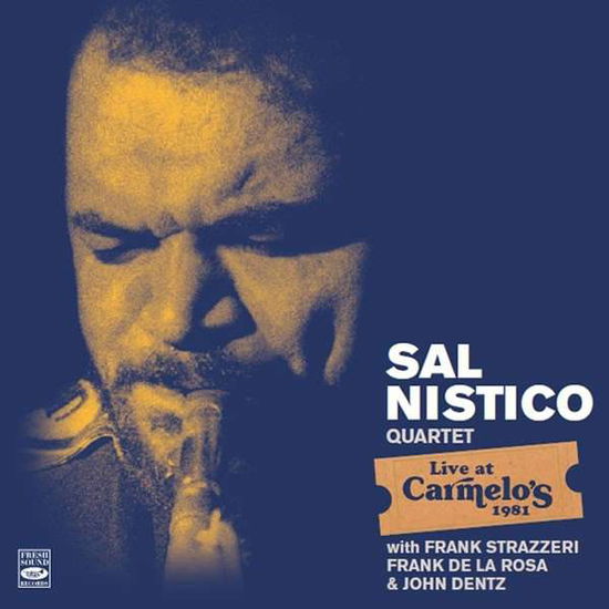 Cover for Sal -Quartet- Nistico · Live At Carmelo's 1981 (CD) (2017)