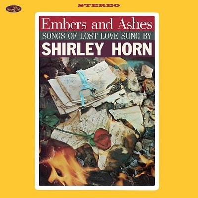 Cover for Shirley Horn · Embers And Ashes - Songs Of Lost Love Sung By Shirley Horn (+2 Bonus Tracks) (Limited Edition) (LP) [Limited edition] (2023)