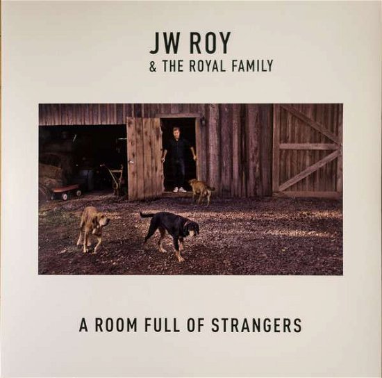 Cover for Roy, J.W. &amp; The Royal Family · Room Full Of Strangers (LP) [Coloured edition] (2017)