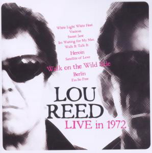 Live in 1972 - Lou Reed - Muziek - SELF DISTRIBUZIONE - 8595562704418 - 31 mei 2011