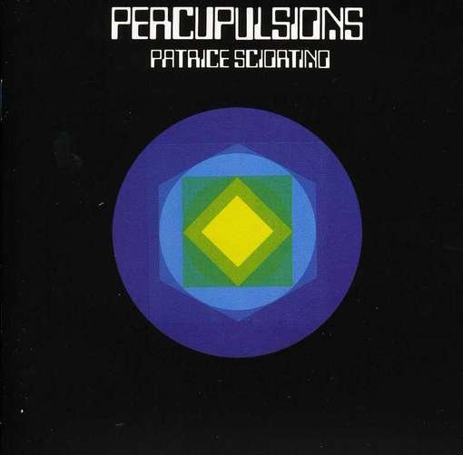 Cover for Patrice Sciortino · Percupulsions / Gymnorythmies 1 (CD) (2012)