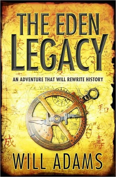 The Eden Legacy - Will Adams - Książki - HarperCollins Publishers - 9780007349418 - 28 października 2010