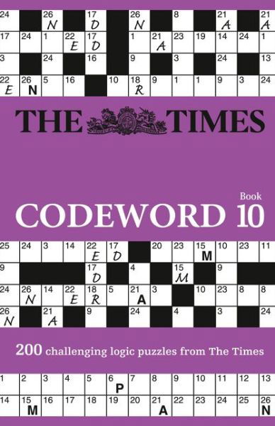 Cover for The Times Mind Games · The Times Codeword 10: 200 Cracking Logic Puzzles - The Times Puzzle Books (Paperback Bog) (2019)