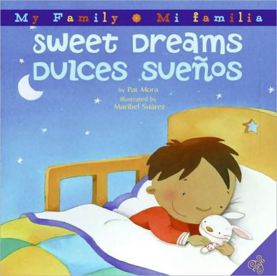 Cover for Pat Mora · Sweet Dreams / Dulces Suenos: Bilingual English-Spanish (Inbunden Bok) (2008)