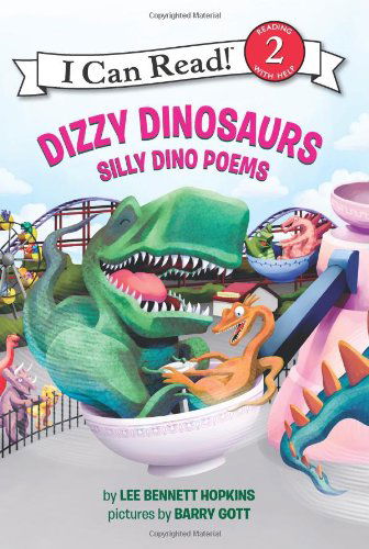 Cover for Lee Bennett Hopkins · Dizzy Dinosaurs: Silly Dino Poems - I Can Read Level 2 (Paperback Book) (2011)