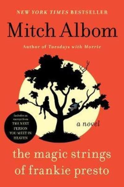 Cover for Mitch Albom · The Magic Strings of Frankie Presto: A Novel (Inbunden Bok) (2015)