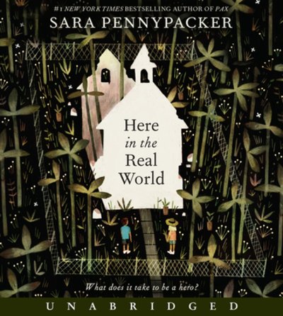 Cover for Sara Pennypacker · Here in the Real World CD (Audiobook (CD)) (2020)
