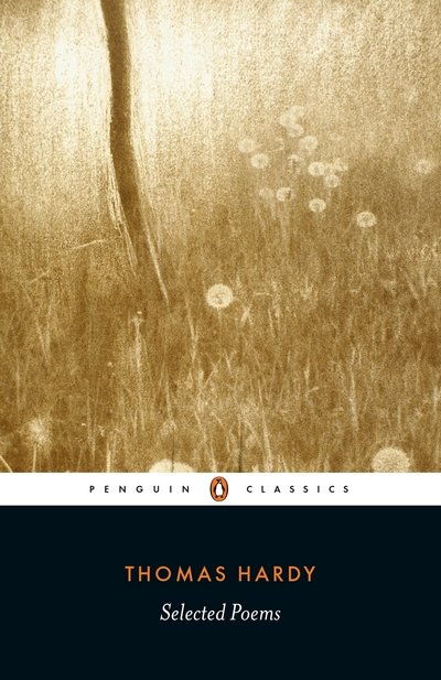 Selected Poems - Thomas Hardy - Książki - Penguin Books Ltd - 9780140433418 - 25 listopada 1993