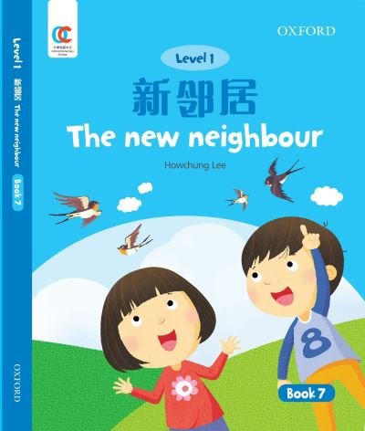 Cover for Howchung Lee · The New Neighbour - OEC Level 1 Student's Book (Paperback Book) (2021)
