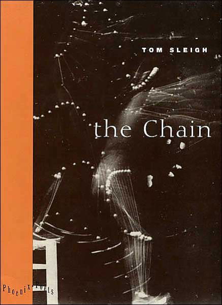 The Chain - Phoenix Poets - Tom Sleigh - Bücher - The University of Chicago Press - 9780226762418 - 15. Februar 1996