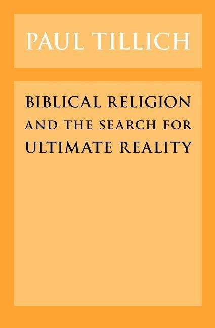 Cover for Paul Tillich · Biblical Religion and the Search for Ultimate Reality (Paperback Book) (1964)