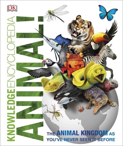 Cover for Dk · Knowledge Encyclopedia Animal!: The Animal Kingdom as you've Never Seen it Before - DK Knowledge Encyclopedias (Hardcover Book) (2016)