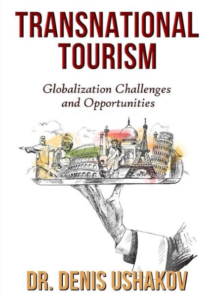 Cover for Denis Ushakov · Transnational Tourism : Globalization Challenges and Opportunities (Paperback Book) (2018)