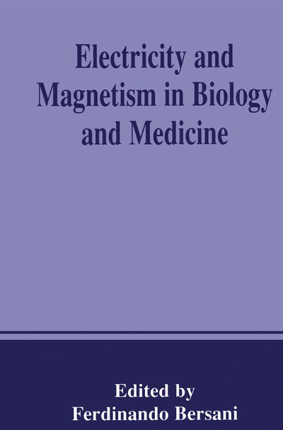 Cover for Ferdinando Bersani · Electricity and Magnetism in Biology and Medicine (Hardcover Book) [1999 edition] (1999)