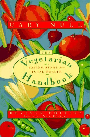 Cover for Gary Null · The Vegetarian Handbook: Eating Right for Total Health (Pocketbok) [Rev Sub edition] (1996)