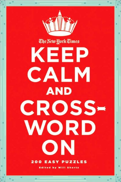 Cover for Will Shortz · Keep Calm &amp; Crossword on (Paperback Book) (2011)