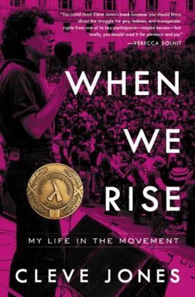 When We Rise - Cleve Jones - Books - Hachette Books - 9780316315418 - September 26, 2017