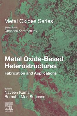 Cover for Naveen Kumar · Metal Oxide-Based Heterostructures: Fabrication and Applications - Metal Oxides (Taschenbuch) (2022)