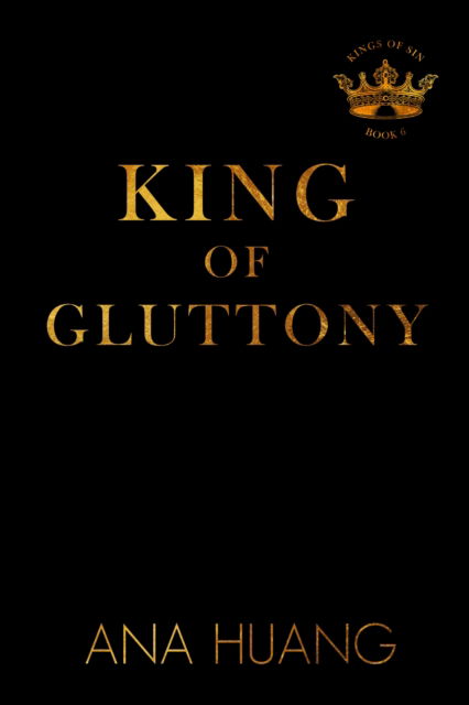 Cover for Ana Huang · King of Gluttony - Kings of Sin (Paperback Book) (2026)