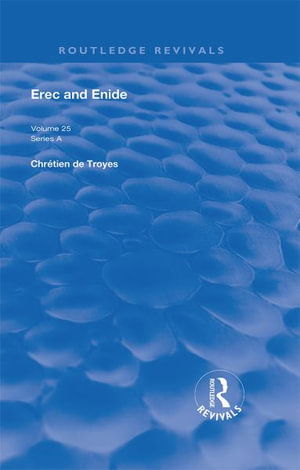 Cover for Chretien De Troyes · Erec and Enide - Routledge Revivals (Hardcover Book) (2020)