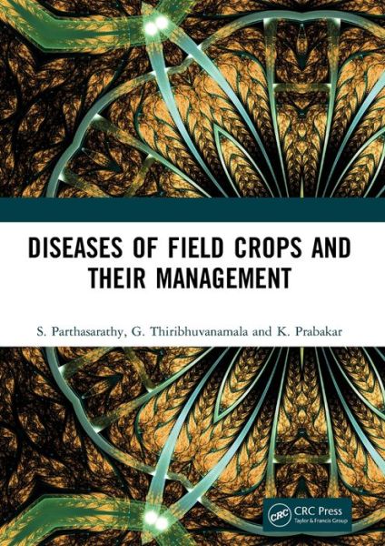Cover for S. Parthasarathy · Diseases of Field Crops and their Management (Innbunden bok) (2020)