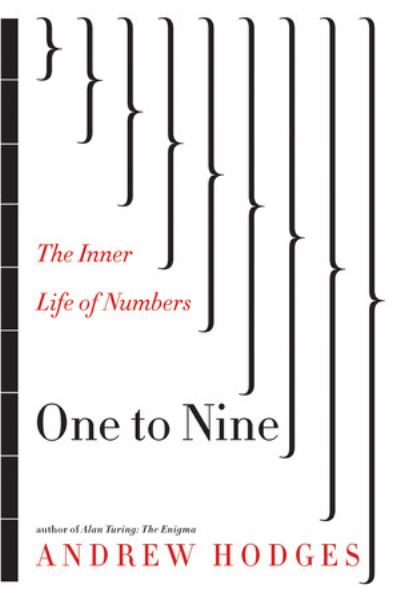 Cover for Andrew Hodges · One to Nine: The Inner Life of Numbers (Hardcover Book) (2008)