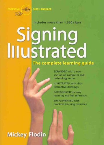 Cover for Flodin, Mickey (Mickey Flodin) · Signing Illustrated: The Complete Learning Guide (Paperback Book) [Revised edition] (2004)