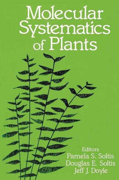 Cover for Pamela Soltis · Molecular Systematics of Plants (Paperback Book) [Softcover reprint of the original 1st ed. 1992 edition] (1992)