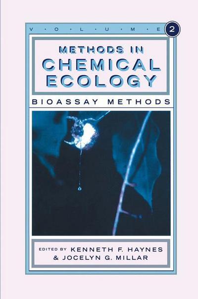 Methods in Chemical Ecology Volume 2: Bioassay Methods - Kenneth F Haynes - Books - Chapman and Hall - 9780412080418 - June 30, 1998