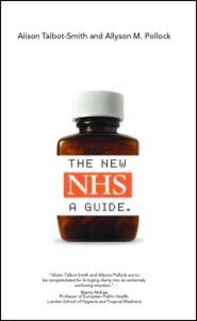 Cover for Talbot-Smith, Alison (University College London, UK) · The New NHS: A Guide (Paperback Book) (2006)