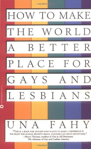 Cover for Una Fahy · How to Make the World a Better Place for Gays and Lesbians (Paperback Book) [1st edition] (1995)