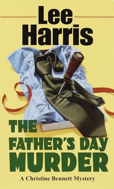 Cover for Lee Harris · Father's Day Murder (Christine Bennett Mysteries) (Buch) (1999)