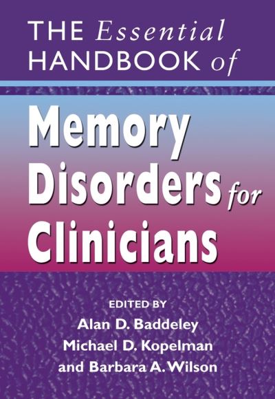 Cover for A Baddeley · The Essential Handbook of Memory Disorders for Clinicians (Paperback Book) (2004)