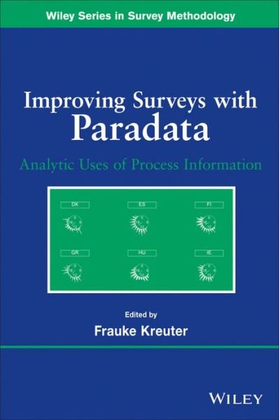 Cover for F Kreuter · Improving Surveys with Paradata: Analytic Uses of Process Information - Wiley Series in Survey Methodology (Paperback Bog) (2013)