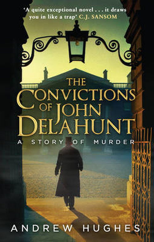 Cover for Andrew Hughes · The Convictions of John Delahunt (Paperback Book) (2014)