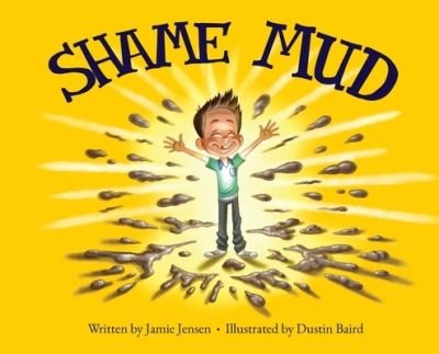 Cover for Jamie Jensen · Shame Mud (Hardcover Book) (2021)