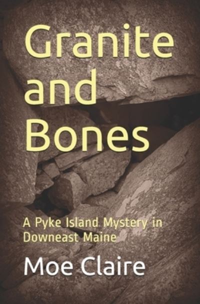 Cover for Moe Claire · Granite and Bones (Paperback Book) (2021)