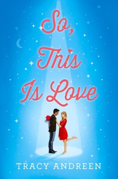 Cover for Tracy Andreen · So, This Is Love (Paperback Book) (2023)