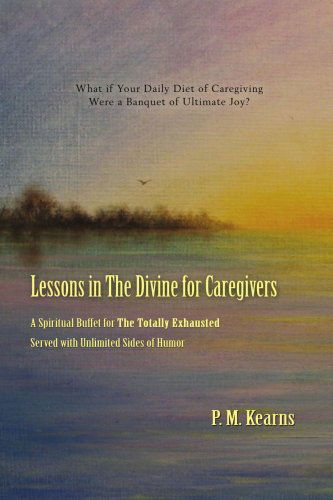 Cover for P. Kearns · Lessons in the Divine for Caregivers (Paperback Book) (2004)