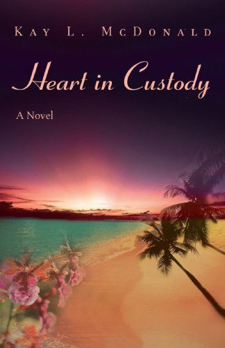 Cover for Kay Mcdonald · Heart in Custody (Paperback Book) (2007)