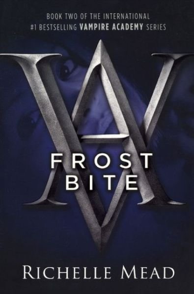 Cover for Richelle Mead · Frostbite (Turtleback School &amp; Library Binding Edition) (Vampire Academy (Prebound)) (Hardcover bog) (2008)