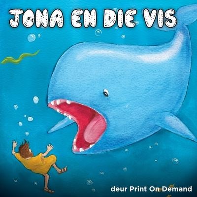 Jona en die vis - Print on Demand - Books - Digital on Demand - 9780639832418 - June 2, 2021