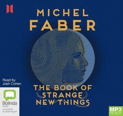 Cover for Michel Faber · The Book of Strange New Things (Audiobook (MP3)) [Unabridged edition] (2019)