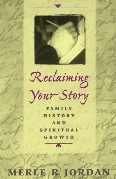 Cover for Merle R. Jordan · Reclaiming Your Story: Family History and Spiritual Growth (Paperback Book) (1999)