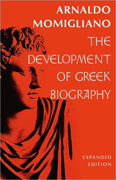 Cover for Arnaldo Momigliano · The Development of Greek Biography: Expanded Edition - Carl Newell Jackson Lectures (Paperback Book) [2 Enlarged edition] (1993)